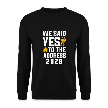 We Said Yes to the Address 2028 - Unisex Pullover - Schwarz - Vorne - Alina (178cm) & Michal (187cm)