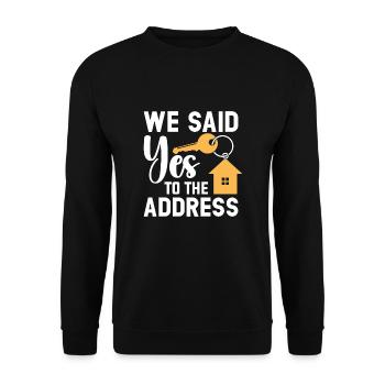 We Said Yes to the Address - Unisex Pullover - Schwarz - Vorne - Alina (178cm) & Michal (187cm)