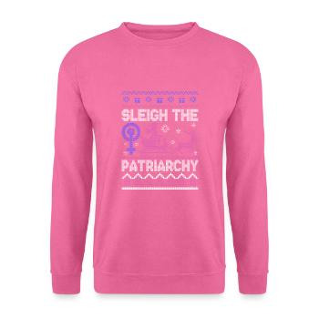 Sleigh The Patriarchy - Unisex Sweatshirt - pink - Front