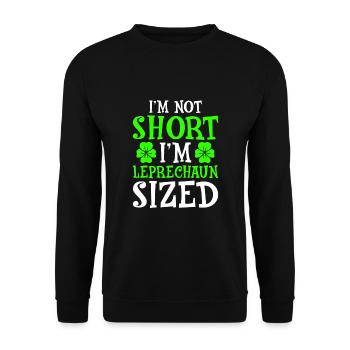I'm Not Short I'm Leprechaun Sized - Unisex Pullover - Schwarz - Vorne - Alina (178cm) & Michal (187cm)