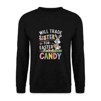 Will Trade Sister For Easter Candy - Unisex Sweatshirt - black - Front - Alina (178cm) & Michal (187cm)