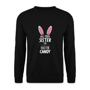 Will Trade Sister For Easter Candy - Unisex Sweatshirt - black - Front - Alina (178cm) & Michal (187cm)