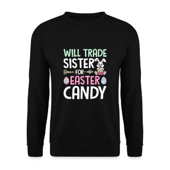 Will Trade Sister For Easter Candy - Unisex Sweatshirt - black - Front - Alina (178cm) & Michal (187cm)