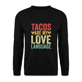 Tacos Are My Love Language - Unisex Pullover - Schwarz - Vorne - Alina (178cm) & Michal (187cm)