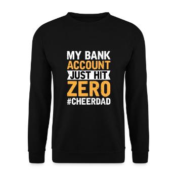 Cheer Dad Bank Account Zero - Unisex Sweatshirt - black - Front - Alina (178cm) & Michal (187cm)
