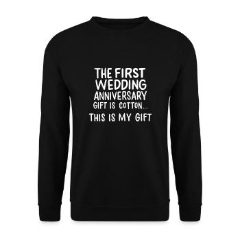 First Wedding Anniversary Gift Is Cotton 1 year - Unisex Sweatshirt - black - Front - Alina (178cm) & Michal (187cm)