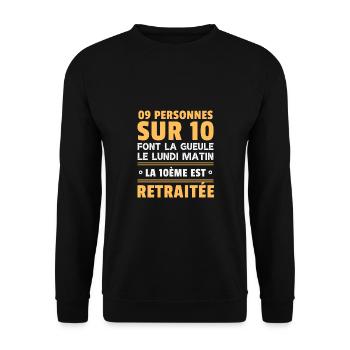Retraite humour 9 personnes sur 10 font la gueule - Sweat-shirt Unisexe - noir - Devant - Alina (178cm) & Michal (187cm)