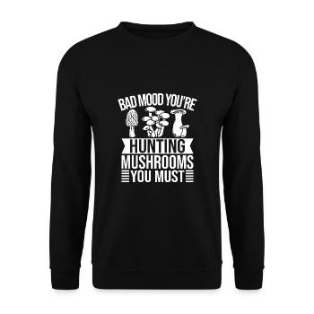 Morel Mushrooms Bad Mood You´re Hunting Mushroom - Unisex Pullover - Schwarz - Vorne - Alina (178cm) & Michal (187cm)