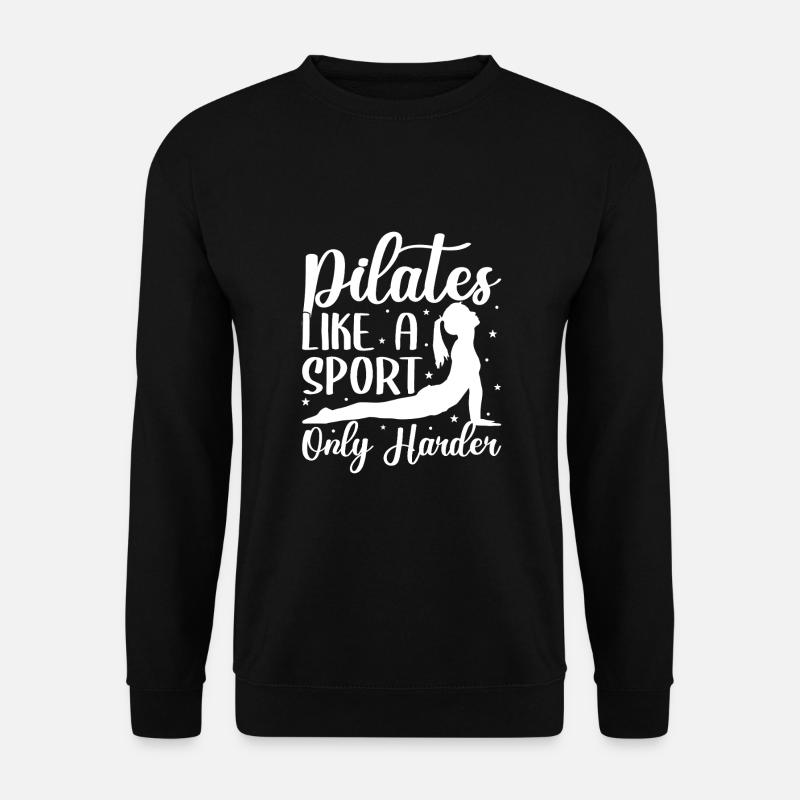 Pilates Enthusiasts Pilates Like A Sport Pilates - Unisex Pullover - Schwarz