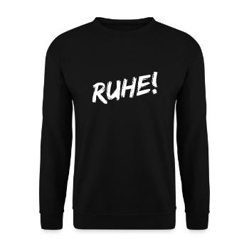 "Ruhe!" - Weiße Pinselschrift - Unisex Pullover - Schwarz - Vorne - Alina (178cm) & Michal (187cm)