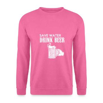 Save water drink beer - Unisex Pullover - Pink - Vorne