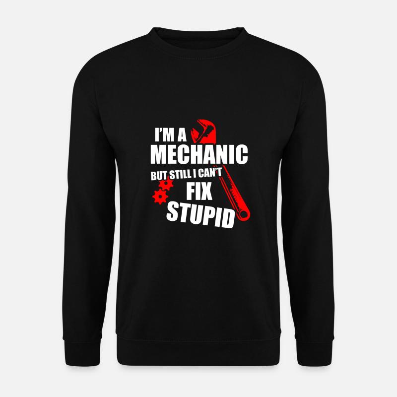i'm a mechanic - Unisex Pullover - Schwarz