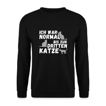 Ich war normal bis zur dritten Katzen | Geschenk - Unisex Pullover - Schwarz - Vorne - Alina (178cm) & Michal (187cm)
