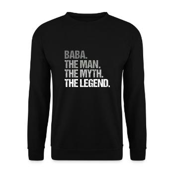 Baba der Mann Mythos Legende Vatertag Geschenkidee - Unisex Pullover - Schwarz - Vorne - Alina (178cm) & Michal (187cm)