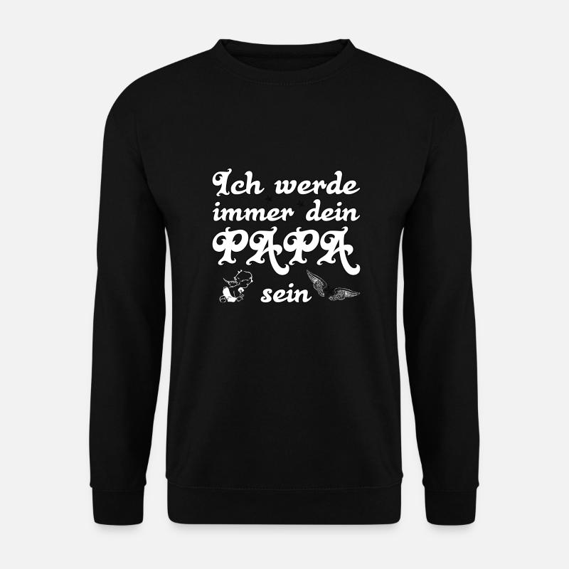 Sterneneltern - Ich werde immer dein Papa sein - Unisex Pullover - Schwarz