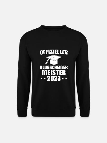 Meisterprüfung 2023 Klugscheißer Meister Abschluss - Unisex Pullover - Schwarz