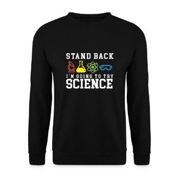 Stand Back Laboratory Experiment Gift - Unisex Sweatshirt - black - Front - Alina (178cm) & Michal (187cm)