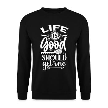 La vie est belle, vous devriez en avoir un - drôle de dicton - Sweat-shirt Unisexe - noir - Devant - Alina (178cm) & Michal (187cm)