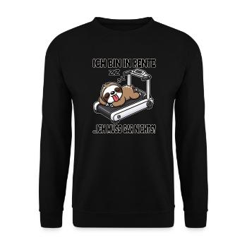 Ich bin in Rente ich muss gar nichts - Unisex Pullover - Schwarz - Vorne - Alina (178cm) & Michal (187cm)
