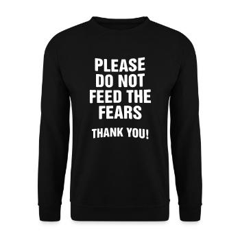 Please do not feed the fears - Thank you! - Unisex Pullover - Schwarz - Vorne - Alina (178cm) & Michal (187cm)
