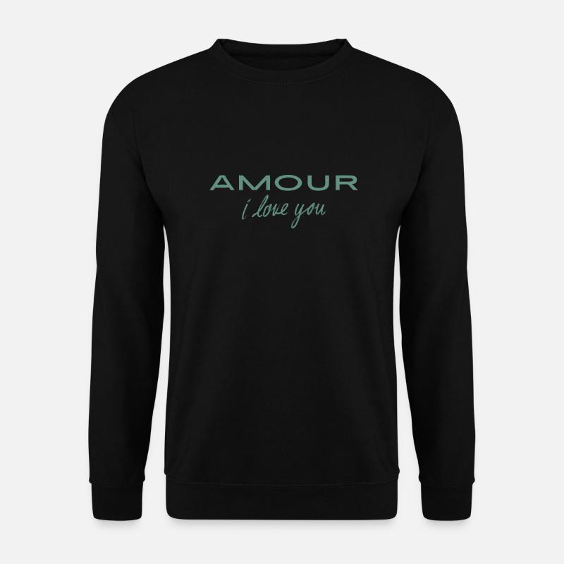 Amour je t’aime - Sweat-shirt Unisexe - noir