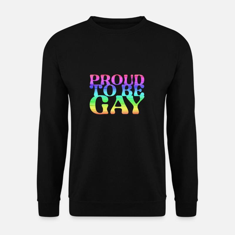 proud to be gay,gay,LGBT,Regenbogen - Unisex Pullover - Schwarz