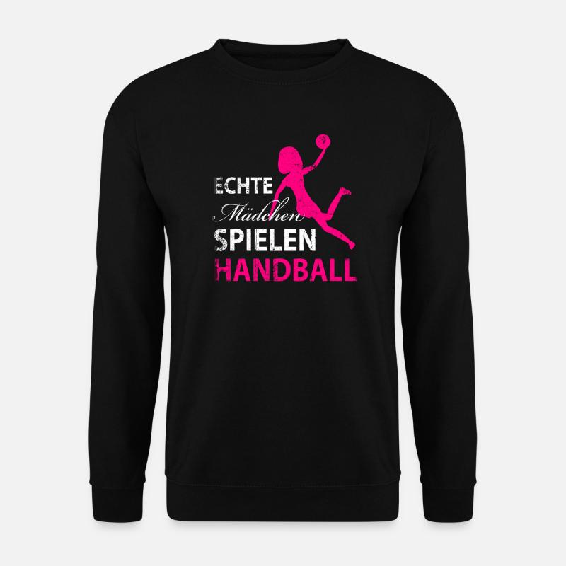 Echte Maedchen spielen Handball - Unisex Pullover - Schwarz