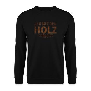 Der mit dem Holz spricht - Unisex Pullover - Schwarz - Vorne - Alina (178cm) & Michal (187cm)