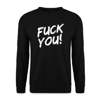 "Fuck You!" - White brush writing - Unisex Sweatshirt - black - Front - Alina (178cm) & Michal (187cm)