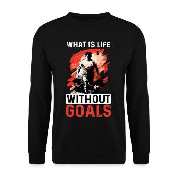 Qu’est-ce que la vie sans objectifs 10 - Sweat-shirt Unisexe - noir - Devant - Alina (178cm) & Michal (187cm)