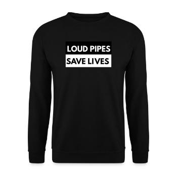 Loud pipes save lives - Unisex Sweatshirt - black - Front - Alina (178cm) & Michal (187cm)