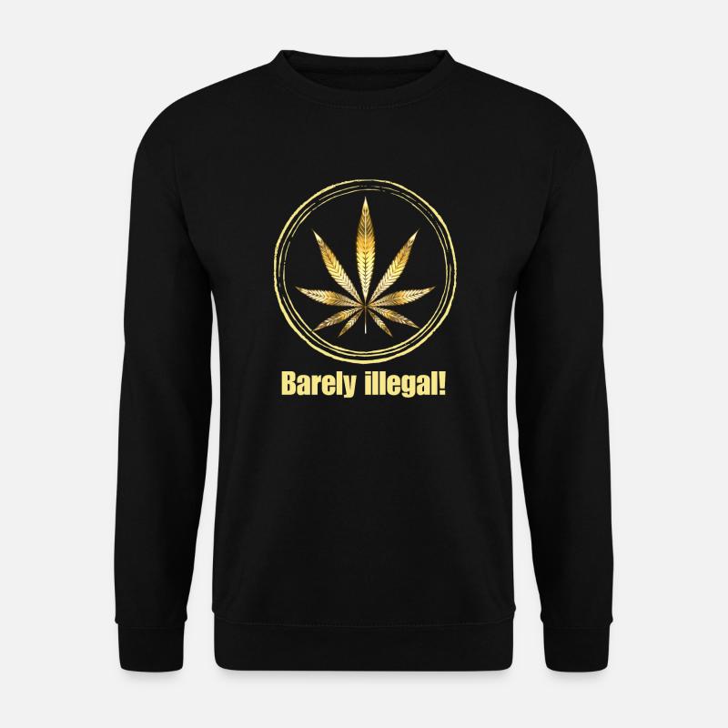 Barely illegal! - Marijuana Leaf - Unisex Sweatshirt - black