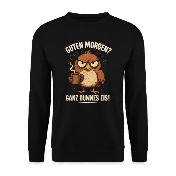 Good Morning sehr dünnes Eis Vogel Kaffee - Unisex Pullover - Schwarz - Vorne - Alina (178cm) & Michal (187cm)