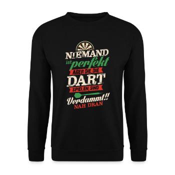 Niemand ist perfekt aber die, die Dart - Unisex Pullover - Schwarz - Vorne - Alina (178cm) & Michal (187cm)