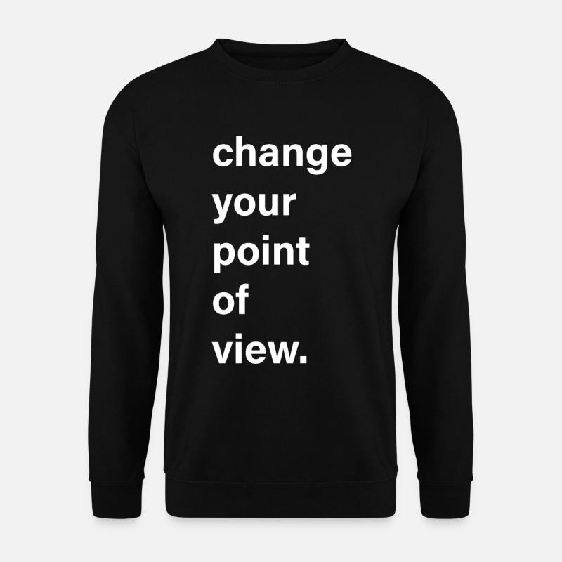 Changez de point de vue - Sweat-shirt Unisexe - noir