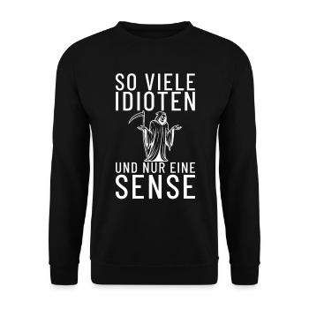 So many idiots and only one scythe reaper - Unisex Sweatshirt - black - Front - Alina (178cm) & Michal (187cm)