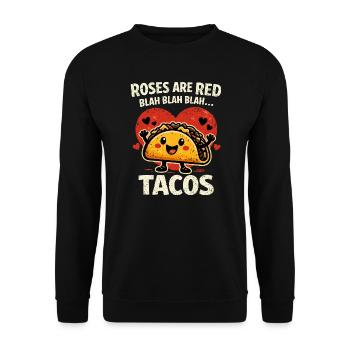 Humor Tacos Love - Roses are Red Blah Blah - Unisex Sweatshirt - black - Front - Alina (178cm) & Michal (187cm)