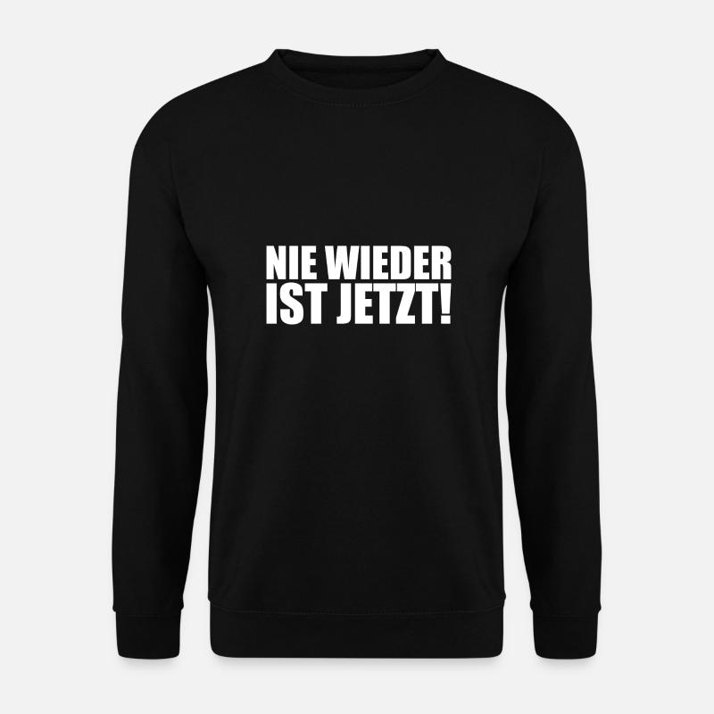 Never again is now - Unisex Sweatshirt - black