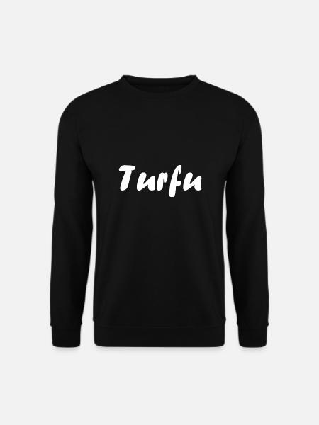 Turfu - Sweat-shirt Unisexe - noir