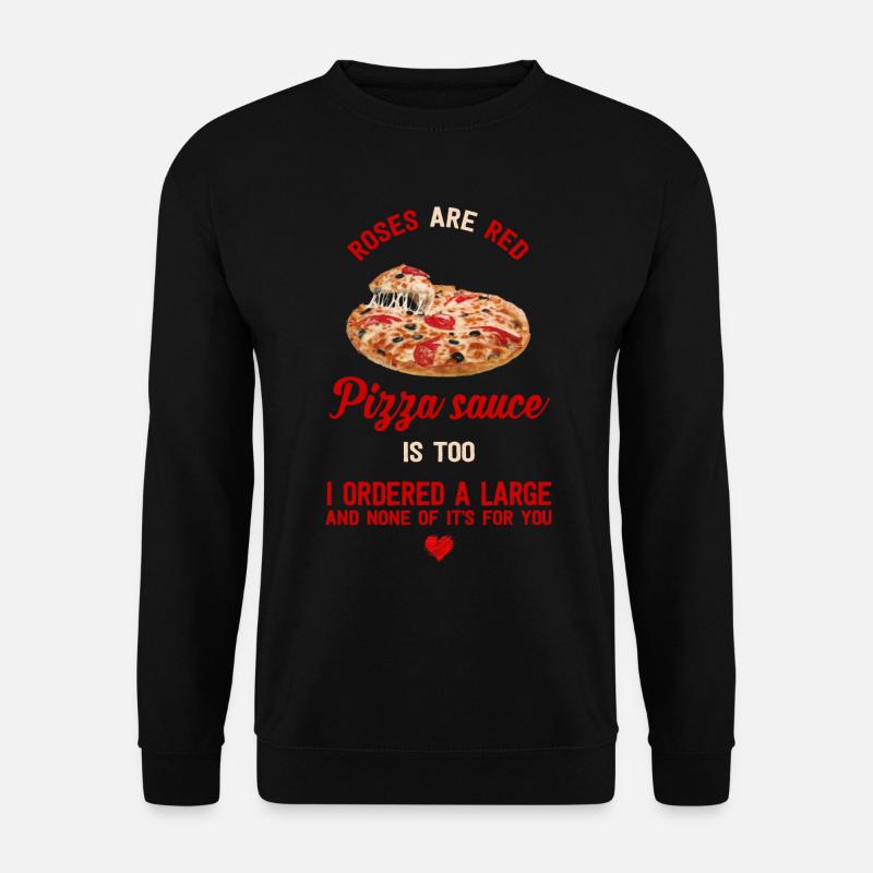 Róże w pizzy róże czerwone, mówiąc: podarunek - Bluza unisex - czarny