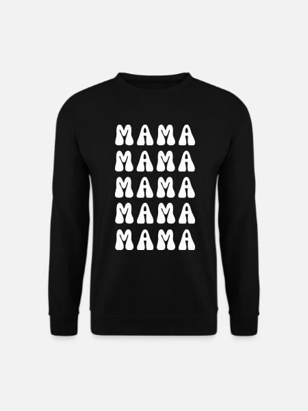 MAMA - Unisex Sweatshirt - black