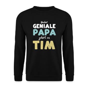 Dieser Geniale Papa Gehört Zu Tim - Unisex Pullover - Schwarz - Vorne - Alina (178cm) & Michal (187cm)