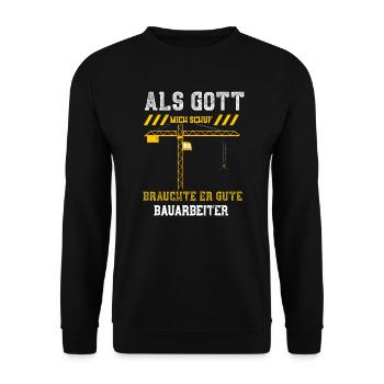Als Gott Mich Schuf Brauchte Er... - Unisex Pullover - Schwarz - Vorne - Alina (178cm) & Michal (187cm)