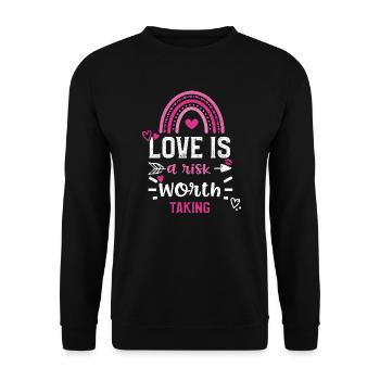 Love is a risk worth taking - Unisex Sweatshirt - black - Front - Alina (178cm) & Michal (187cm)