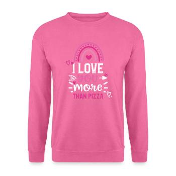 I love you more than pizza - Unisex Pullover - Pink - Vorne