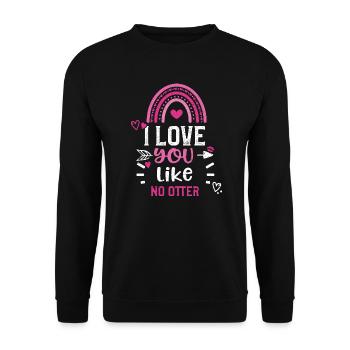 Je t’aime comme aucune loutre - Sweat-shirt Unisexe - noir - Devant - Alina (178cm) & Michal (187cm)