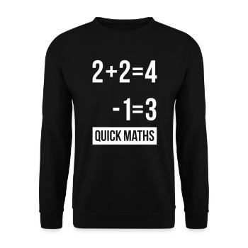 Mans Not Hot Shirt, 2+2 is 4 Quick Maths - Unisex Sweatshirt - black - Front - Alina (178cm) & Michal (187cm)