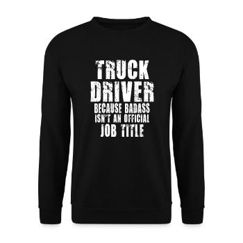 Truck Driver Because - Sweat-shirt Unisexe - noir - Devant - Alina (178cm) & Michal (187cm)