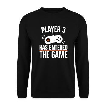 Player 3 has entered the game - Unisex Pullover - Schwarz - Vorne - Alina (178cm) & Michal (187cm)