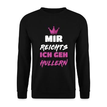 Huller Hoop Mir reichts ich geh Hullern Krone Hula - Unisex Pullover - Schwarz - Vorne - Alina (178cm) & Michal (187cm)